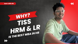 Why TISS HRM amp LR program is best for MBA in HR learn with nik [upl. by Feinleib]