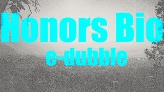 edubble  Honors Bio [upl. by Nuhsal]