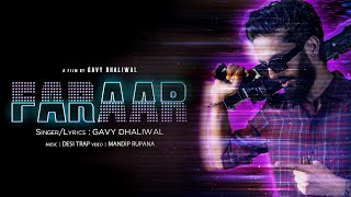 Faraar  Official Video  Gavy Dhaliwal  Desi Trap Music  New Punjabi Song 2023 [upl. by Aneem]