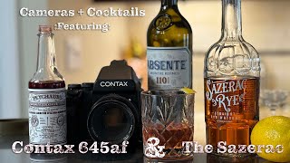 Cameras and Cocktails introducing The Contax 645 af amp the Sazerac [upl. by Devy]