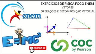 Exercícios FOCO ENEM 2023 VETORES  OPERAÇÕES E DECOMPOSIÇÃO VETORIAL [upl. by Saisoj]