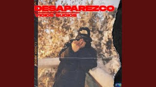 Desaparezco [upl. by Jariv]