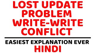 Lost Update Problem ll DBMS ll WRITEWRITE Conflict Explained with Example in Hindi [upl. by Krista]