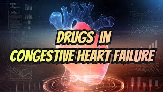 Drugs in Congestive Heart Failure updated 2023  CRASH Medical Review Series [upl. by Eerrahs]