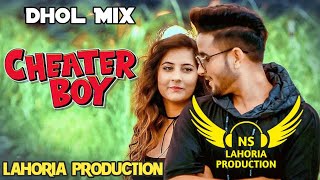 Cheater Boy Dhol Mix Rnait Ft NS Lahoria Production New Punjabi Song 2024 Remix [upl. by Asyen194]