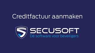 Secusoft instructievideo Creditfactuur aanmaken [upl. by Gutow416]