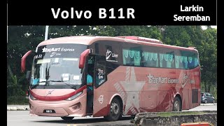 Volvo B11R  Starmart Express  Larkin to Seremban [upl. by Rosenkrantz]