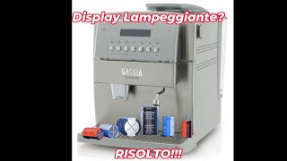 SEMPLICE RIPARAZIONE MACCHINA DA CAFFE GAGGIA TITANIUM DISPLAY LAMPEGGIANTE  FLASHING DISPLAY [upl. by Margie]