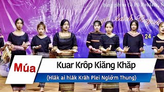 Kuar Krôp Kiăng Khăp Hlăk ai krăh Nglơ̆m Thung [upl. by Ysus]