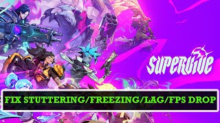 How To Fix SUPERVIVE Stuttering Freezing Lagging or FPS Drop On PC  supervive [upl. by Iand108]