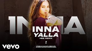 INNA  Yalla  HE2 Remix [upl. by Nolte205]