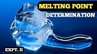 Determination of Melting Point  Expt II meltingpoint [upl. by Feucht748]