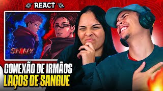 SHINY ft CHRONO Laços de Sangue  Itadori amp Choso Jujutsu Kaisen  Casal Jounin React 🔥 [upl. by Vonny]