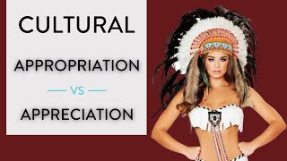 Cultural Appropriation vs Appreciation What is Native American Cultural Appropriation REALLY [upl. by Yeltnerb]