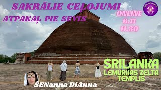 Sakrālie Ceļojumi ŠRILANKA Dalīšanās [upl. by Aicilegna643]