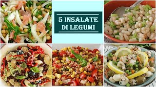 5 INSALATE DI LEGUMI PER LESTATE sane e fresche [upl. by Lanam]