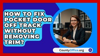 How To Fix Pocket Door Off Track Without Removing Trim  CountyOfficeorg [upl. by Anaeirb]