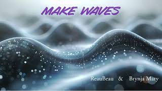 MAKE WAVES l PARTY TRACK [upl. by Ddene573]