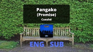 Pangako Promise  Cueshé EnglishFilipino Lyrics [upl. by Nodnorb]