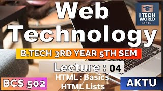 Web Technology Unit 1 HTML  Basics and Lists Lec 04 BTech AKTU 3 Year 5th Sem CSEIT BCS502 [upl. by Llyrpa]