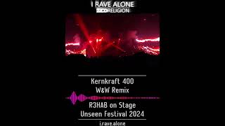 Kernkraft 400  WampW Remix R3HAB Live Unseen Festival 2024 [upl. by Iilek]