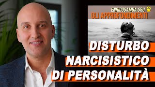 DISTURBO NARCISISTICO DI PERSONALITÀ sintomi cause terapia [upl. by Blen]