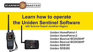 Uniden HomePatrol Series Scanners  Learn how to operate the Uniden Sentinel Software [upl. by Brandise594]