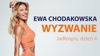 Ewa Chodakowska WYZWANIE Jadłospis dzień 4 [upl. by Oiril]