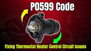 P0599 Code Fixing Thermostat Heater Control Circuit Issues [upl. by Ardnuaet]