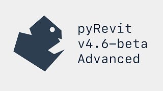 pyRevit 46beta Advanced [upl. by Ilaire]