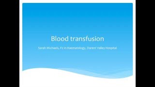 Haematology  Blood Transfusions [upl. by Ezmeralda]