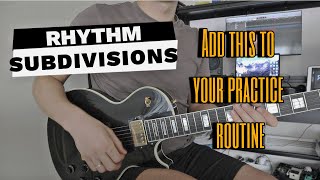 Rhythm Made Easy Essential Subdivisions Every Guitarist Should Know [upl. by Nicola414]