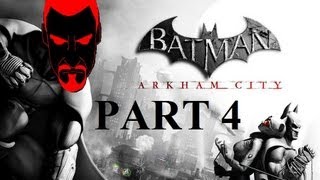 NO WATCH  Batman Arkham City  Part 4 [upl. by Hild]