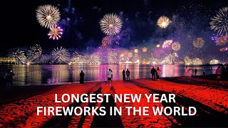 Longest New Year Fireworks in the World in UAE  Ras Al Khaimah Fireworks New Year 2023 in 4k [upl. by Nan]