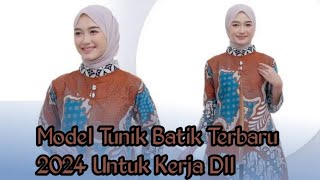 tunik batik terbaru 2024 untuk kerja [upl. by Resaec]