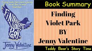 Finding Violet Park by Jenny Valentine  Book Summary [upl. by Aramat]