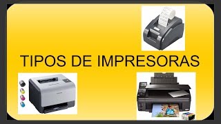 TIPOS DE IMPRESORAS Y SU FUNCIONAMIENTO [upl. by Sansen]