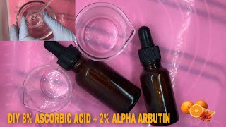 DIY 8 ASCORBIC ACID  2 ALPHA ARBUTIN WATERLESS VIT C  VIT B5 SERUM [upl. by Oelc]