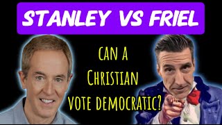 Todd Friel Disagrees With Andy Stanley on Should a Christian Vote Democratic [upl. by Freed]