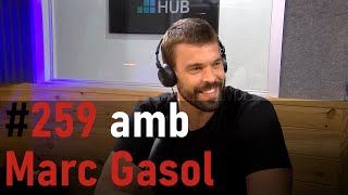 La Sotana 259 amb Marc Gasol [upl. by Aurthur]