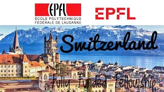 How To Apply For EPFL Summer Fellowships 2023 In Switzerland  Fully Funded No IELTS No Fee [upl. by Grimaldi]