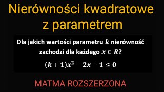 Nierówności kwadratowe z parametrem matma rozszerzona [upl. by Gathers514]