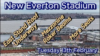 New Everton Stadium  Bramley Moore Dock  13th February  East Stand Roof Underway  toffees efc [upl. by Aneladgam]