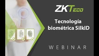 Webinar Tecnología Biométrica SilkID 11 Oct 2017 [upl. by Enobe]