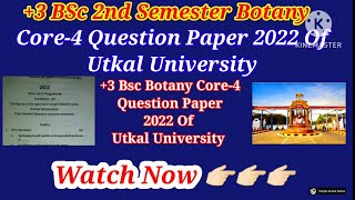 3 Bsc 2nd Semester Botany Core4 Archegoniates Question Paper 2022  Utkal University [upl. by Ahsimrac592]