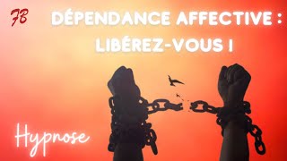 Vaincre la dépendance affective avec lhypnose [upl. by Mrots328]