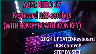 Acer Nitro 17 Keyboard RGB HOW TO 2024 [upl. by Neural]