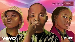 Macfowlen DJ Zinhle  Ingoma Visualizer ft Dlala Thukzin Zolani Mahola [upl. by Sada698]