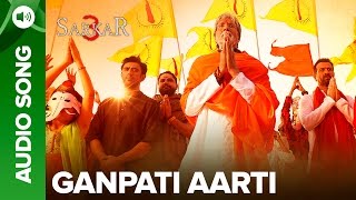 Ganpati Aarti By Amitabh Bachchan  Official Audio Song  Sarkar 3 [upl. by Bax]