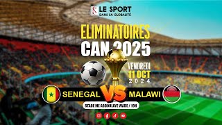 SENEGAL VS MALAWI  PHASE ELIMINATOIRE CAN 2025 [upl. by Werra]